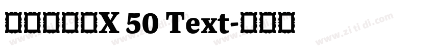 汉仪瑞意宋X 50 Text字体转换 汉仪瑞意宋X 50 Text字体转换